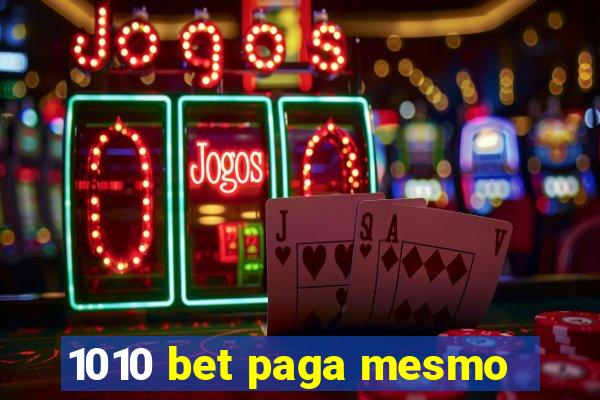 1010 bet paga mesmo